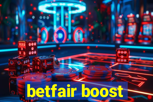 betfair boost